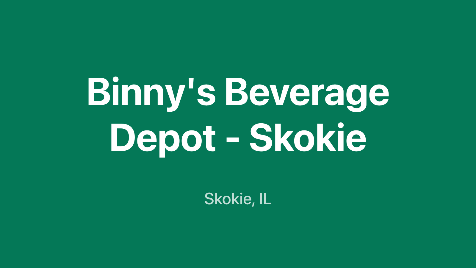 Binny's Beverage Depot - Skokie